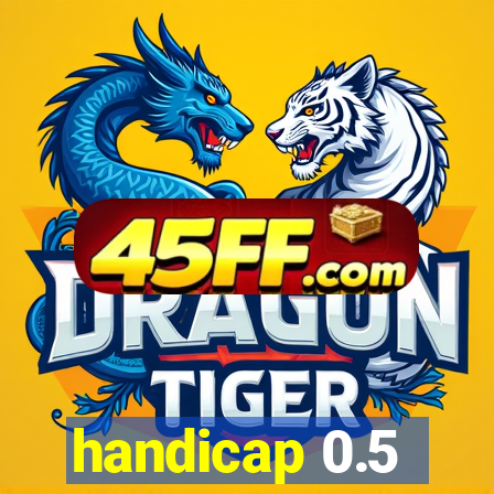 handicap 0.5-1